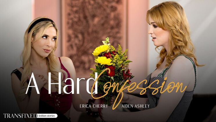 Hard Confession: Aiden Ashley and Erica Cherry